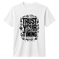 Trust Your Timing 100% Cotton T-shirt X NOTCH - White
