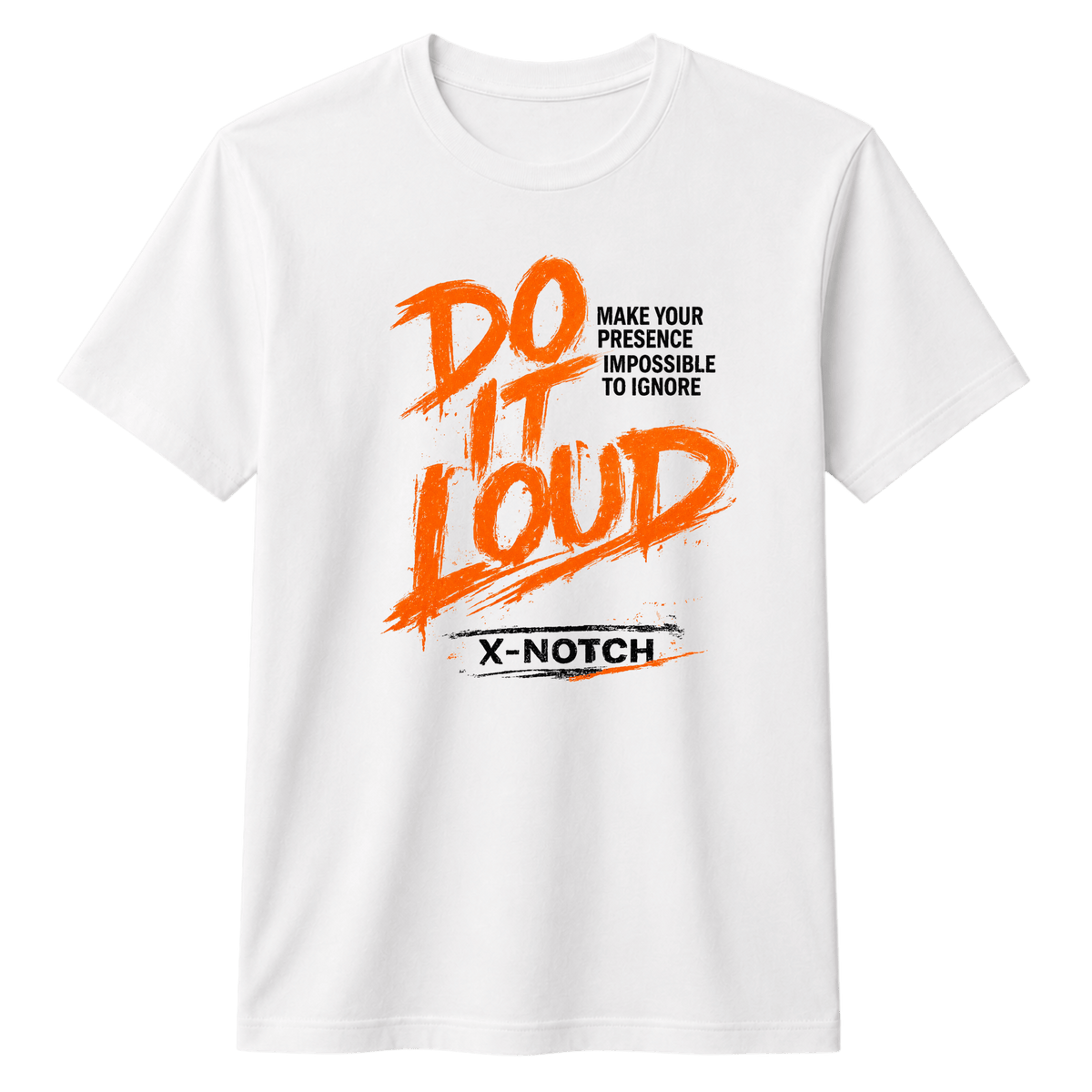 Do It Loud 100% Cotton T-shirt X NOTCH