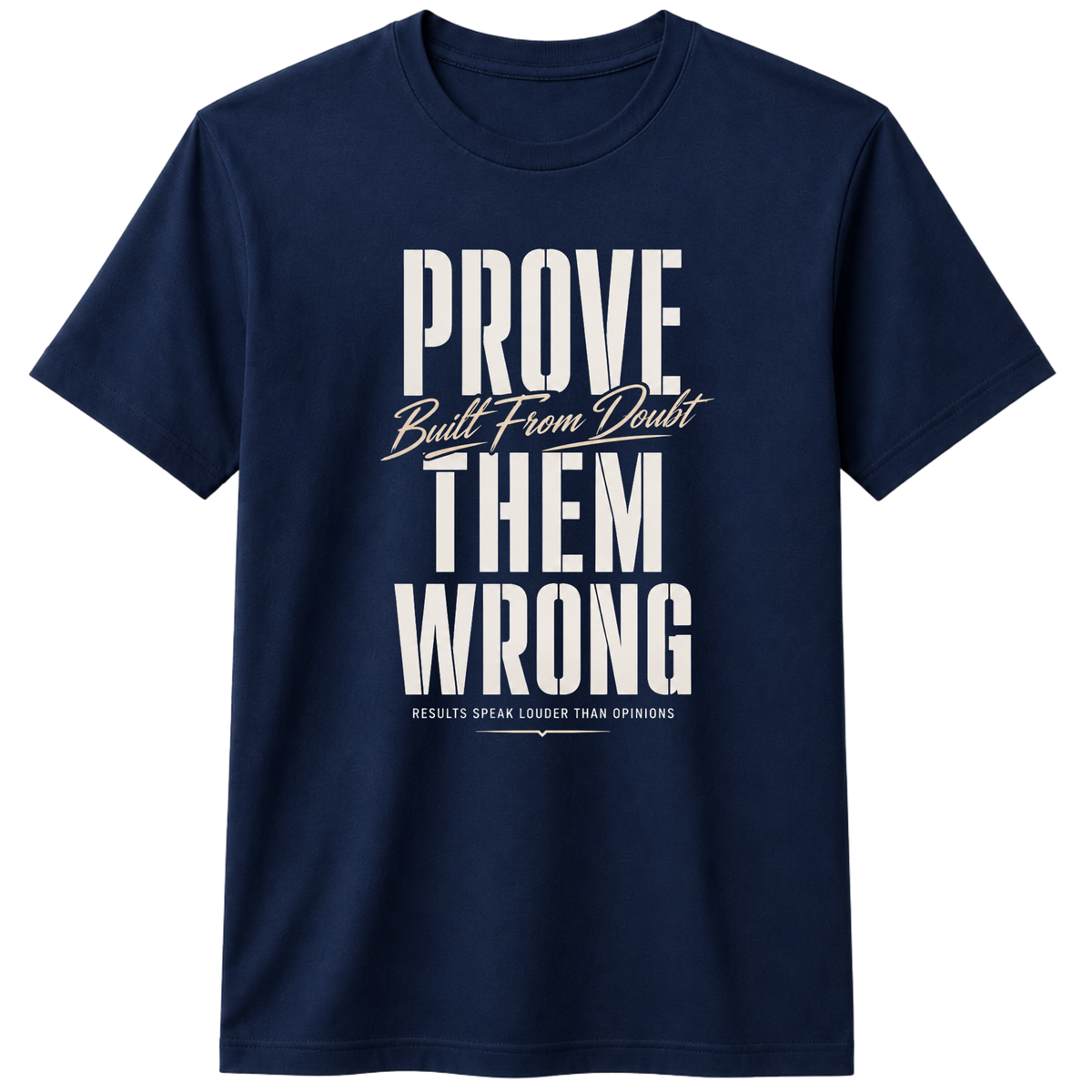 Prove Them Wrong 100% Cotton T-Shirt – X NOTCH - Navy Blue